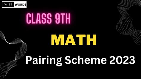 9th Class Math Pairing Scheme 2023 Math Scheme 9th Class 2023 YouTube