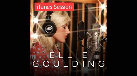 Ellie Goulding How Long Will I Love You Itunes Session Youtube