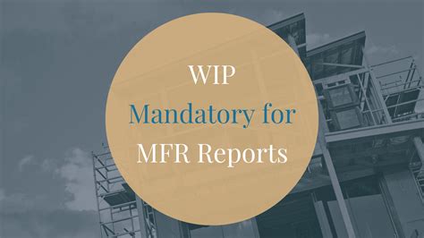 wip  mandatory  mfr reports xact accounting