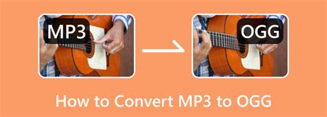 Best Ways To Convert Mp To Ogg On Windows Mac And Online