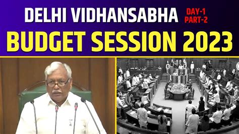 Delhi Vidhan Sabha Budget Session 2023 Delhi Government Youtube