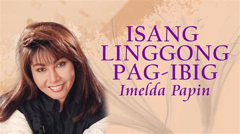 Isang Linggong Pag Ibig Imelda Papin Lyric Video Opm Youtube