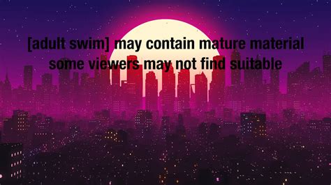 Adult Swim Disclaimer Bump Sunset Cityscape By Etalternative On