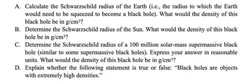 Solved A. Calculate the Schwarzschild radius of the Earth | Chegg.com