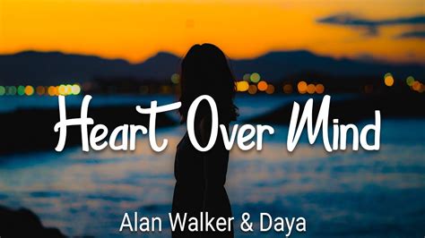 Alan Walker Daya Heart over Mind Lyrics Video एलन वकर हरट