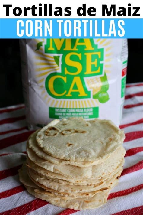 Homemade Mexican Tortillas De Maiz Recipe Dobbernationloves