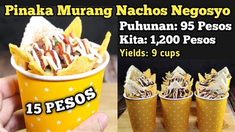 PINAKA MURANG NACHOS NEGOSYO 15 PESOS KADA BASO HOMEMADE NACHOS RECIPE