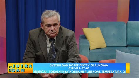 Svetski Dan Borbe Protiv Glaukoma Iz Jutra U Dan Youtube