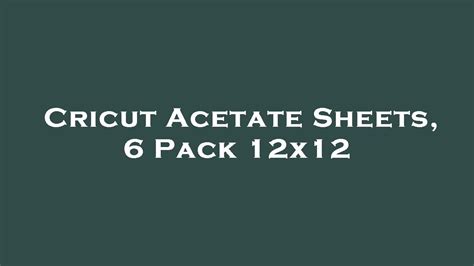 Cricut Acetate Sheets 6 Pack 12x12 Amazon Review YouTube