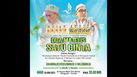 LIVE STREAMING HARLAH KE 1 MAJELIS SHOLAWAT AN NABELL TBK DUA