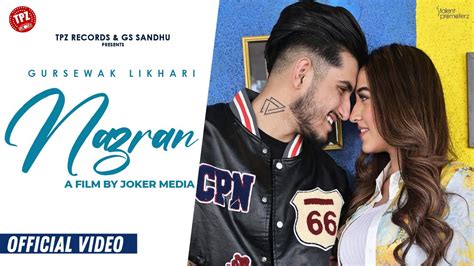 Nazran Official Video Gursewak Likhari Ft Ishan Bagga Simran Narula