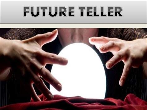 Future teller