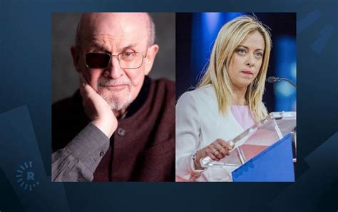 Yazar Salman Rüşdi'den İtalya Başbakanı Meloni'ye... | Rudaw.net