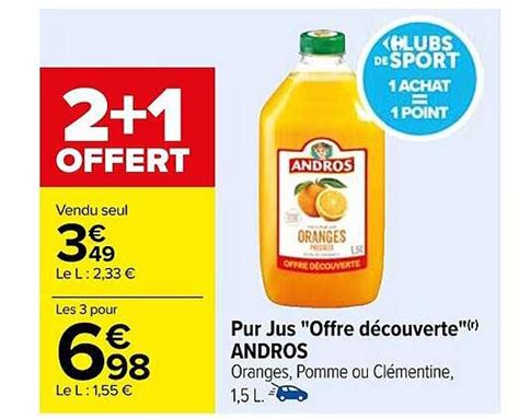 Promo Pur Jus offre Découverte Andros chez Carrefour iCatalogue fr