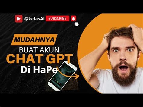 CARA MUDAH BUAT AKUN CHAT GPT DARI HP YouTube