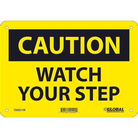 Global Industrial Caution Watch Your Step Sign 7x10 Rigid Plastic