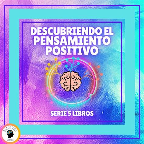 Descubriendo El Pensamiento Positivo Serie De 5 Libros By Mentes Libres 2940175504225