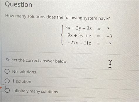 Solved Questionhow Many Solutions Does The Following System