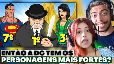 Os Personagens MAIS PODEROSOS Da DC REACT YouTube