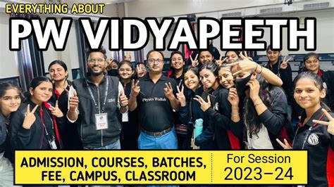 All About Pw Vidyapeeth Kota Campus Tour Admission Courses Fee