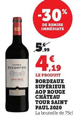 Promo Bordeaux Supérieur Aop Rouge Château Tour Saint Paul 2020 chez