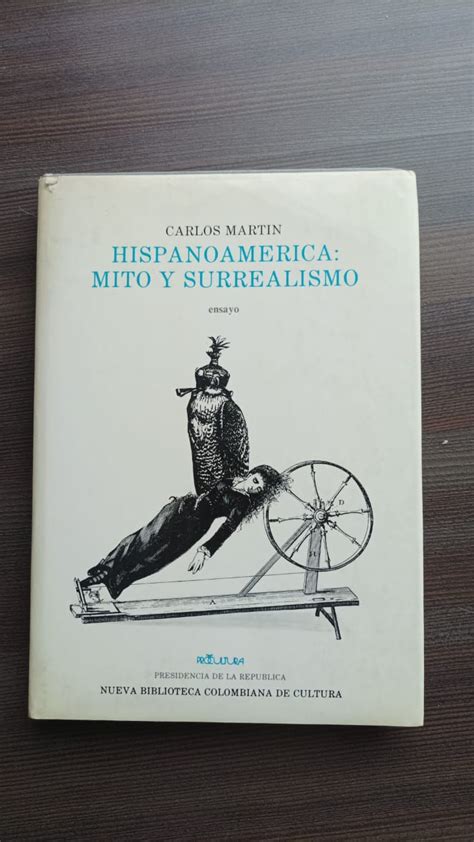 Hispanoamérica Mito y surrealismo Carlos Martín Tinta Púrpura Libros