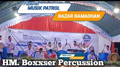 Festival Musik Patrol Hm Boxxser Percussion Youtube