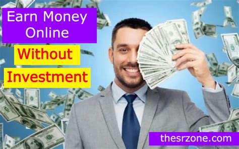 Ways To Earn Money Online Without Investment In Tsz The Sr