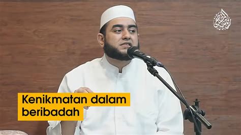 Kenikmatan Dalam Beribadah Achmad Alhabsyi YouTube