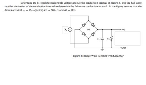 Solved Determine The Peak To Peak Ripple Voltage And Chegg