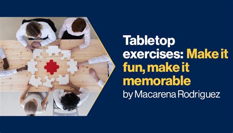 Tabletop Exercises Make It Fun Make It Memorable BCI