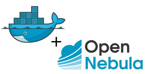 Docker Machine And Opennebula Opennebula Open Source Cloud And Edge