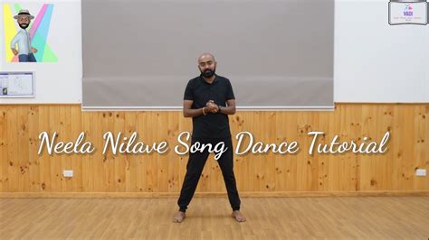 Neela Nilave Song Dance Step By Step Tutorial Rdx Kapil Kapilan