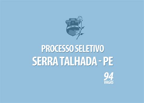 Processo Seletivo De Serra Talhada PE Edital 001 2021