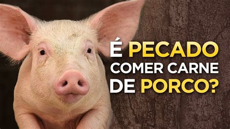 Mensagem Pecado Comer Carne De Porco O Que A B Blia Diz