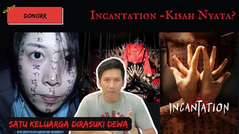 Film Incantation Ternyata Berdasarkan Kisah Nyata Youtube