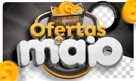 Selo 3D Ofertas De Maio Para Composição PSD download Designi