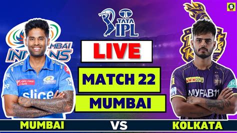 🔴mumbai Indians Vs Kolkata Knight Riders Live Ipl 2023 Live Mi Vs