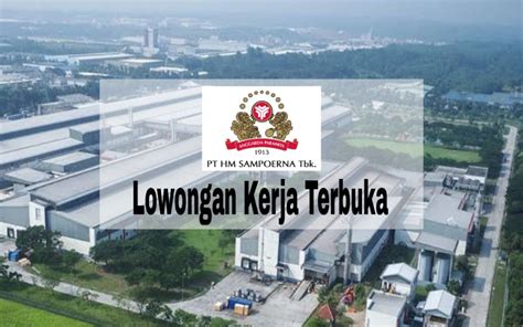 Pt Hm Sampoerna Tbk Butuh Karyawan Di 3 Posisi Ini Untuk Mahasiswa Dan