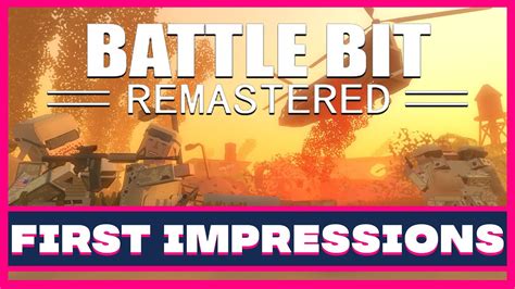 Battlebit Remastered First Impressions Battlefield With Soul Youtube