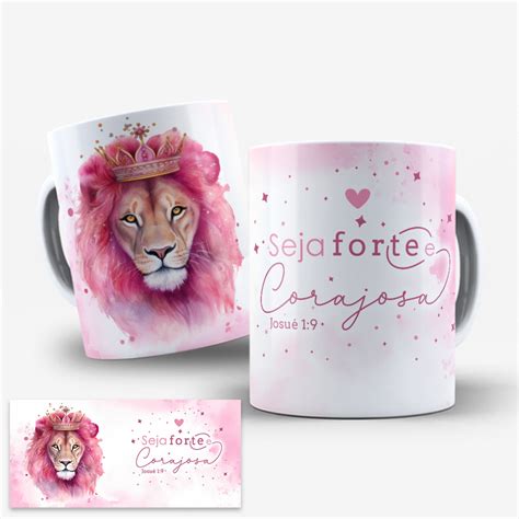 Arte Digital Caneca Seja Forte e Corajosa Leão Rosa Elo7