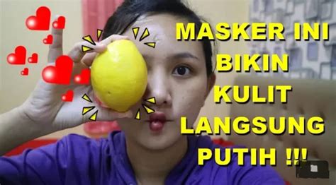 Cara Memakai Lemon Untuk Wajah Flek Hitam Bonus Kulit Kencang Awet