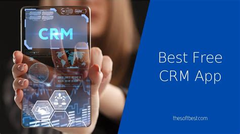 15 Best Free Crm App Of 2022 For Your Mobile Phone