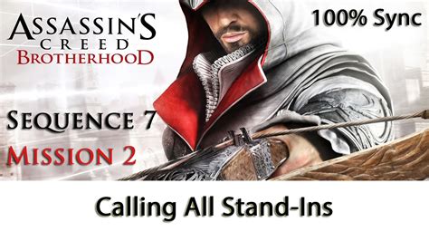 Assassins Creed Brotherhood Sequence 7 Mission 2 Calling All Stand Ins 100 Sync Youtube