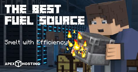 Best Fuel Source In Minecraft Apex Hosting