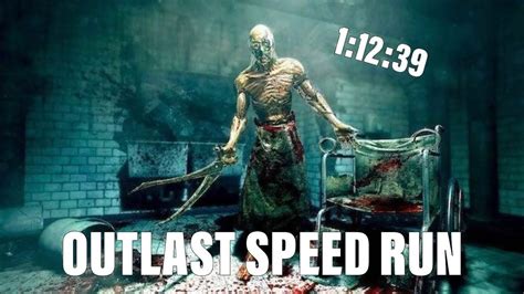 Outlast Speed Run 1 12 39 YouTube