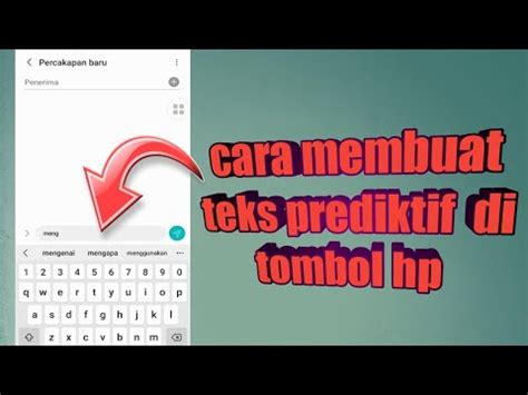 Cara Membuat Teks Prediktif Di Tombol Hp Android Youtube