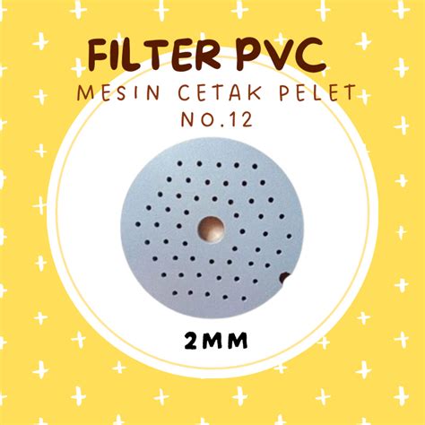 Jual Saringan Mesin Cetak Pelet No Bahan Pvc Filter Cetakan Pelet