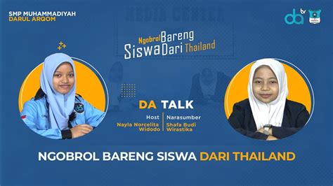 DAtalk Episode 21 Ngobrol Bareng Siswa Dari Thailand YouTube