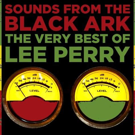 Play Sounds From The Black Ark The Very Best Of Lee Perry By Lee